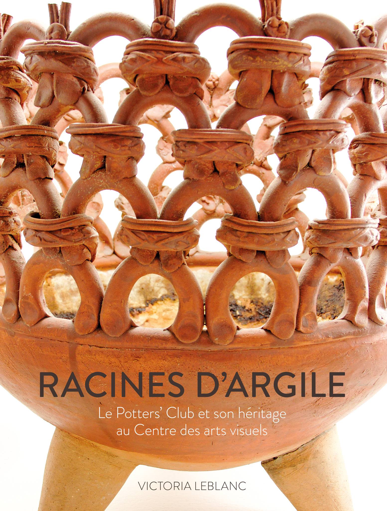 Racines d’argile Victoria LeBlanc